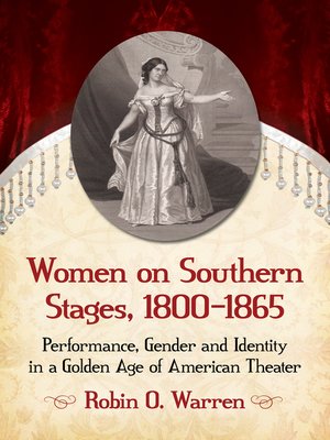 Women on Southern Stages, 1800-1865 - ebook